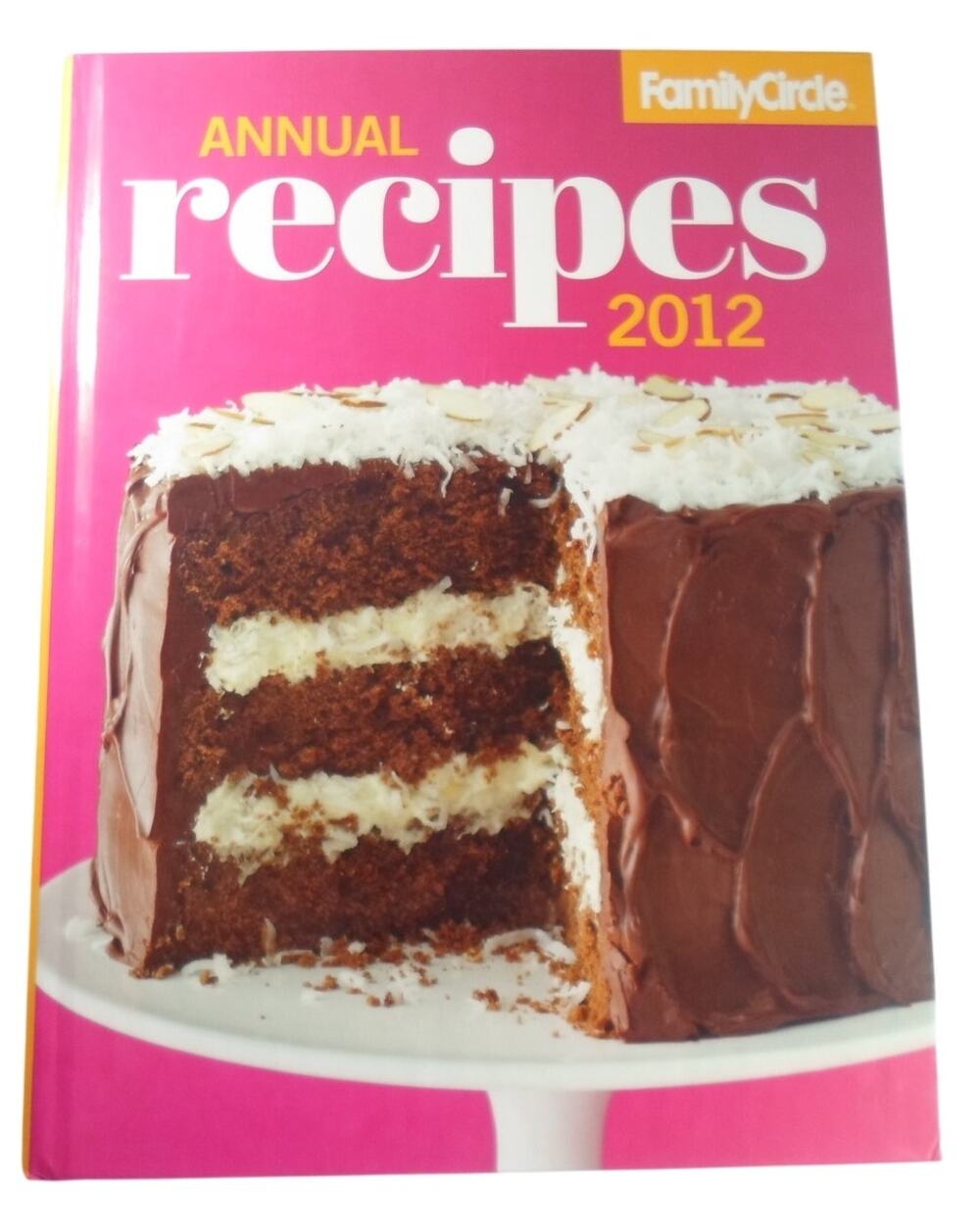 Family Circle Annual Recipes 2012 HC Nonnastalgia Prairie life GrannyChic